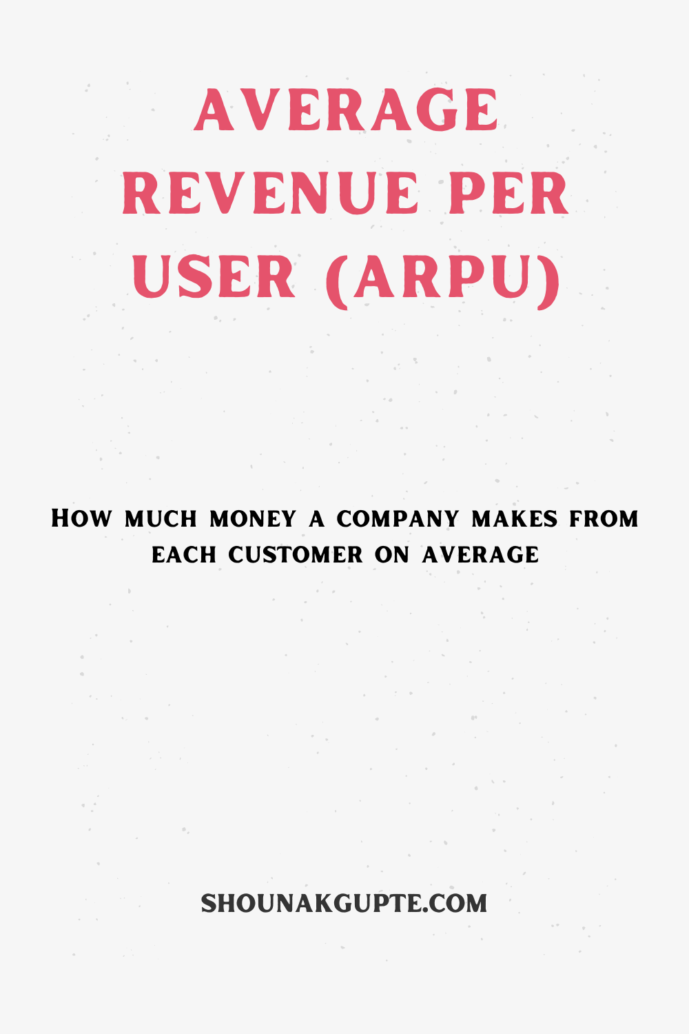 What is Average Revenue Per User (ARPU)