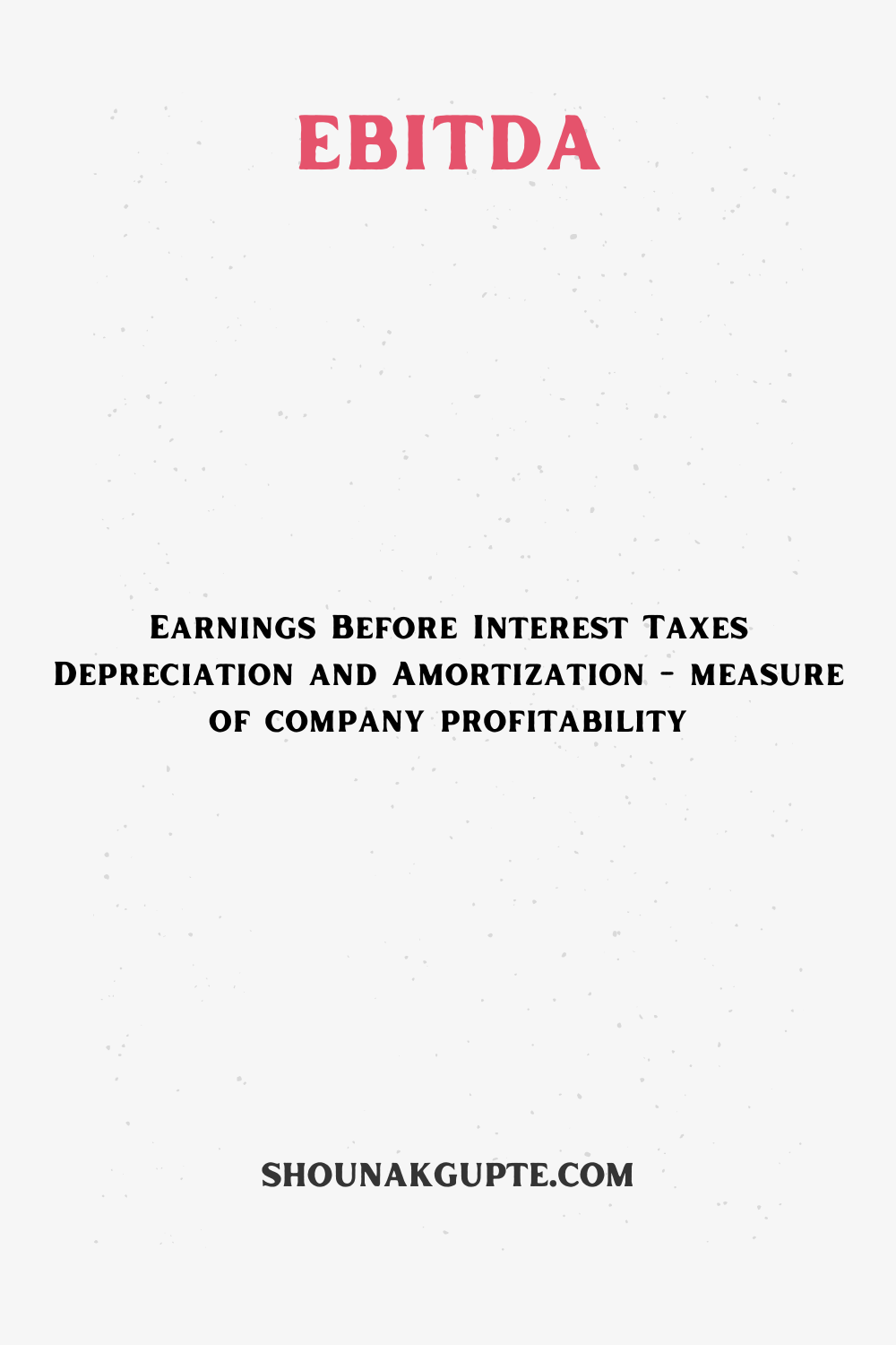 What is Earnings Before Interest, Taxes, Depreciation, and Amortization (EBITDA)