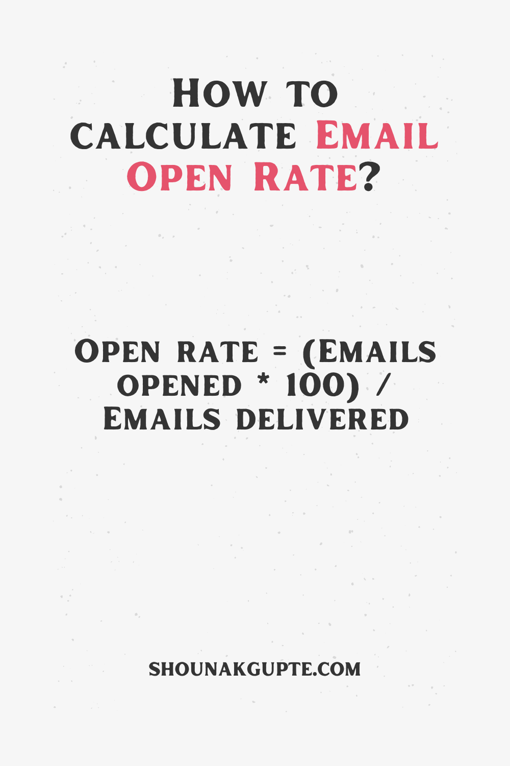 Email Open Rate Formula - How To Calculate Email Open Rate