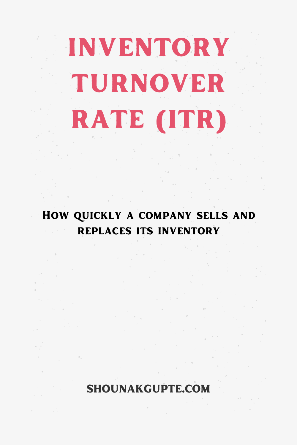 What is Inventory Turnover Rate (ITR)