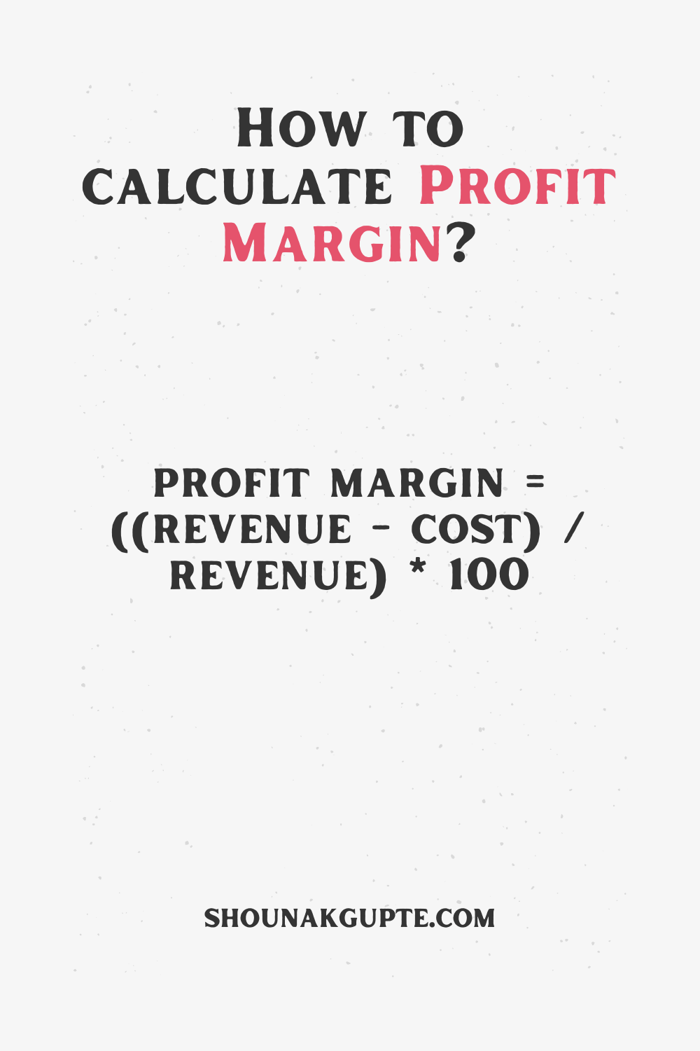 Profit Margin Formula - How To Calculate Profit Margin