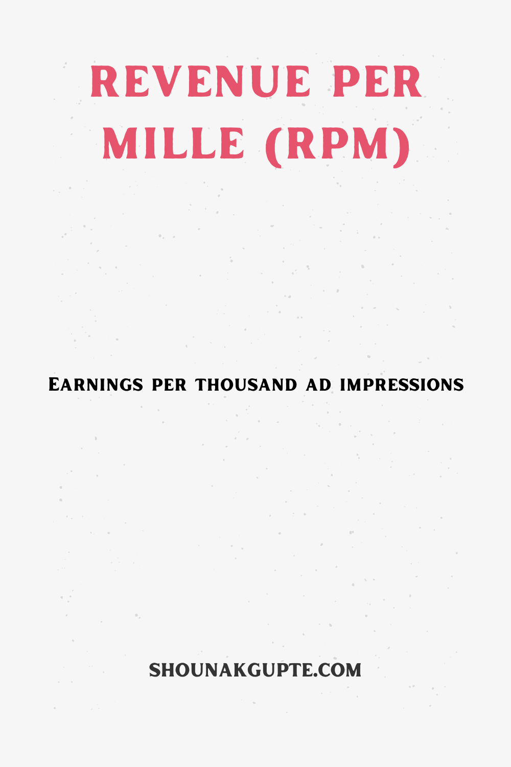 What is Revenue Per Mille (RPM)