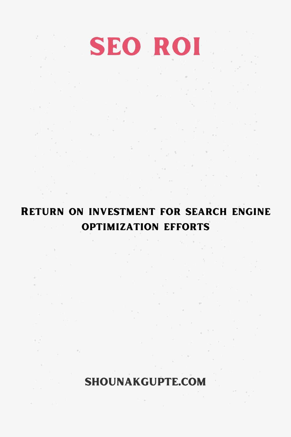 What is SEO ROI