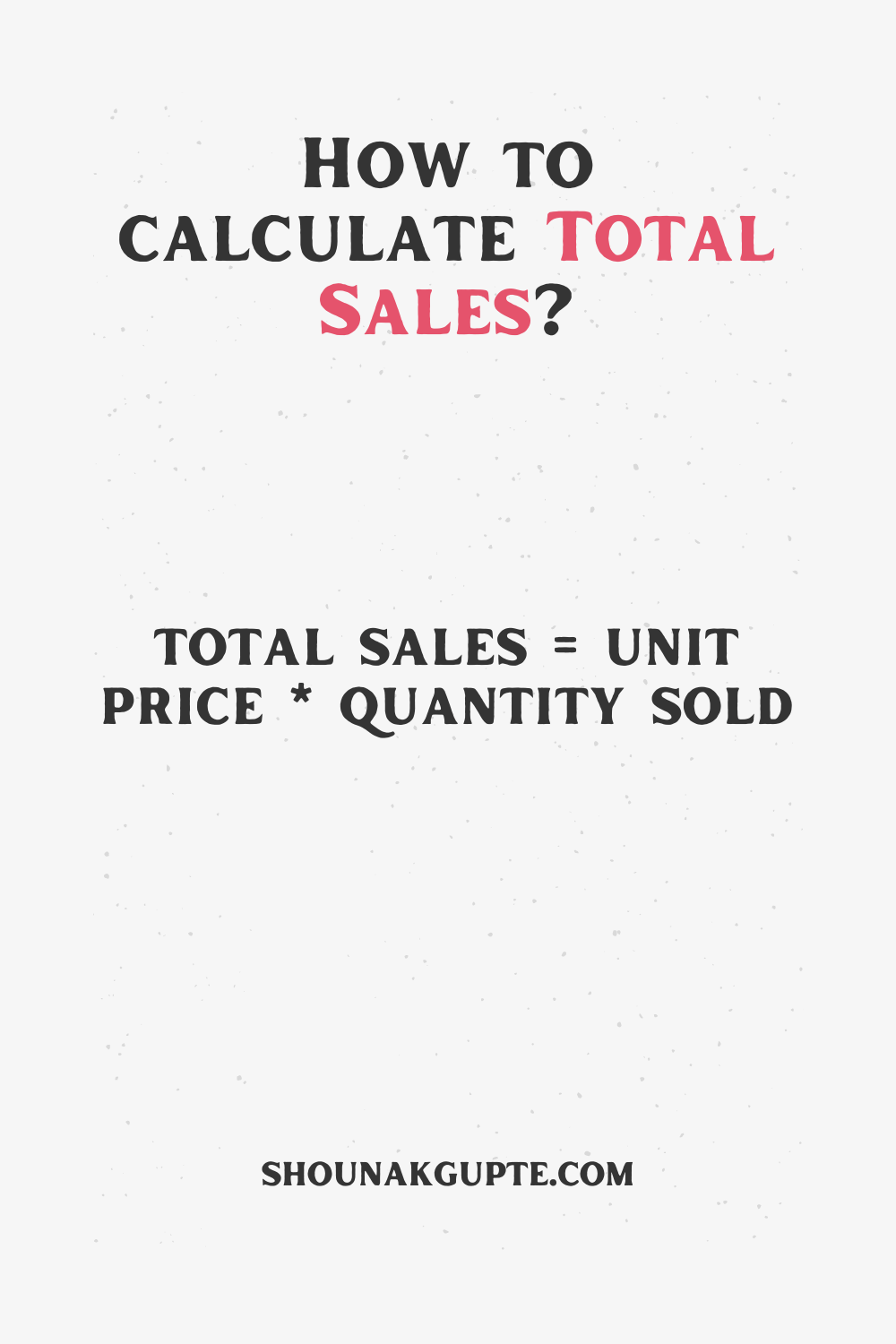 Total Sales Formula - How To Calculate Total Sales